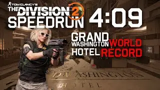 [World Record][4:09] Grand Washington Hotel Hard Solo - The Division 2