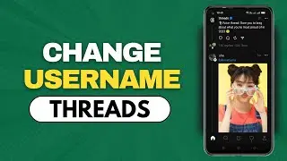How To Change Username On Threads [Full Guide]