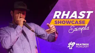 Rhast | Beatbox Showcase | Szimpla