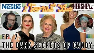 Ep. 7: The Dark Secrets of Candy