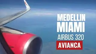 Flight report Medellín - Miami [Airbus 320 Avianca]