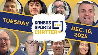 Kansas Sports Chatter Show  |  Tuesday, Dec. 16, 2025