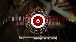SOTUI - Destiny (kenta-v.ez. Remix)