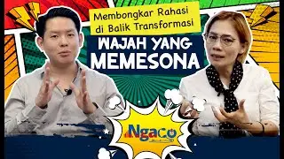 Membongkar Rahasia di Balik Transformasi Wajah yang Memesona | Ngaco bareng Dr. Rudy