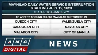 Metro Manila residents brace for Maynilad water service interruptions | ANC