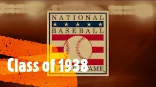 1938 Class of the Baseball Hall of Fame