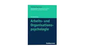 Aus der Reihe Kohlhammer Standards Psychologie: Kluge, Arbeits- und Organisationspsychologie