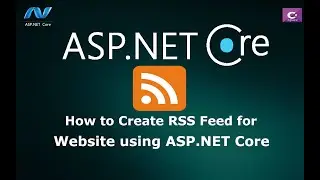 How to Create RSS Feed for Website Using ASP.NET Core
