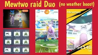 Mewtwo raid boss duo ( no Weather boost ) pokemon go