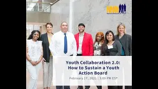 Youth Collaboration 2 0 How to Sustain a Youth Action Board