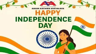 Independence Day 2025-26 | Sri Aham Aathma Vidyalaya