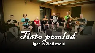 IGOR IN ZLATI ZVOKI &ndash; TISTO POMLAD (LIVE )