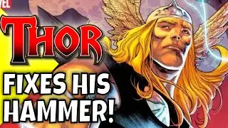 Thor FINALLY Fixes his Hammer!   Mjolnir LIVES!   Marvel Comics Explained! Marvel News
