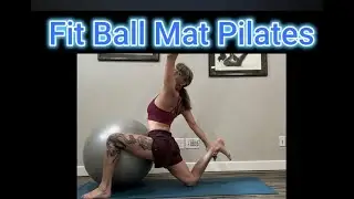 Stability Ball Mat Pilates Intermediate Advanced  with Master Trainer Fiona Hermanutz