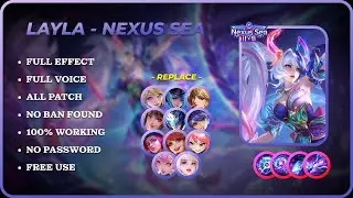 🔴 UPDATE! Script Skin Layla Nexus Sea - No Password | No Banned | Latest Patch