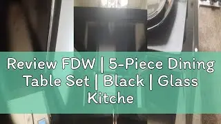 Review FDW | 5-Piece Dining Table Set | Black | Glass Kitchen Table with 4 Upholstered Chairs and Fa