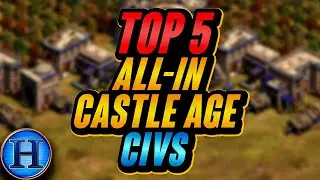 Top 5 Best All-In Castle Age Civilizations | AoE2