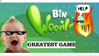 THE GREATEST GAME TO EVER LIVE (BIN WEEVILS)