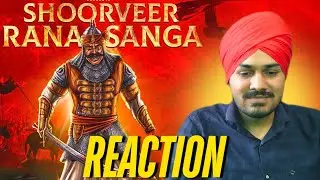 SHOORVEER Tribute to RANA SANGA - REACTION | Rapperiya Baalam ft, Rajneesh Jaipuri | Jagirdar RV 