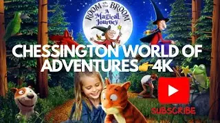 ROOM ON THE BROOM A MAGICAL JOURNEY @ Chessington World of Adventures👉4K👉I360 Must Watch🤩🤩🤩