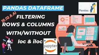 11. Filtering The Data | Conditional Selection (With/Without loc & iloc)