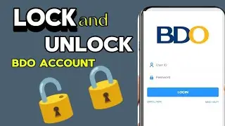 Paano mag Lock ng Online Banking Account sa BDO para sure na safe account mo