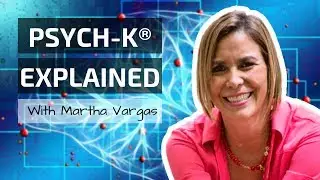 The Power of PSYCH-K&reg;