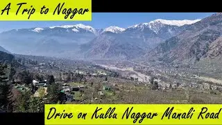 Drive to Naggar Manali via Kullu Naggar Manali Road. Information about Naggar What to See & Stay.