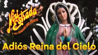 Adiós Reyna del Cielo - Nini Estrada (Letra, Lyrics)