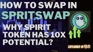 HOW to SWAP in SPIRITSWAP || WHY SPIRIT TOKEN HAS 10X POTENTIAL?