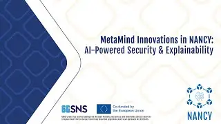 MetaMind Innovations in NANCY: AI-Powered Security & Explainability for Future Networks