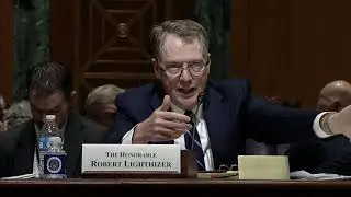 Senator Lankford Questions US Trade Representative Robert Lighthizer