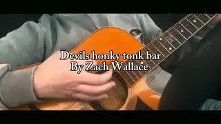 Original song &ldquo;devils honky tonk bar&rdquo; by Zach Wallace #upcomingmusician #guitarsongs #music 