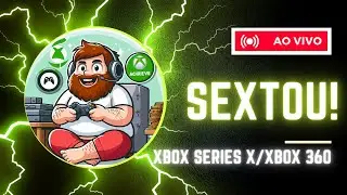 SEXTOU TIRANDO O P&Oacute; DAS CONQUISTAS DO XBOX 360