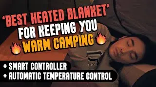 'BEST HEATED BLANKET' for keeping you warm camping