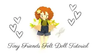Tiny Friends Felt Career Doll Tutorial