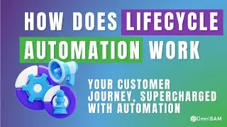 Unlock the Power of Lifecycle Automation | Simplify with OmniSAM