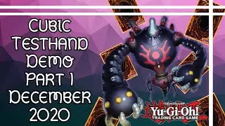 Yu-Gi-Oh! Cubic Testhand Demonstration Part 1 December 2020