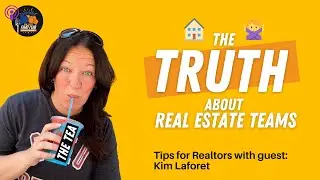 Everything you need to know about building a Real Estate Team!!! | Tips For Realtors | Kim Laforet