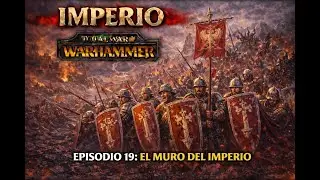 Campa&ntilde;a del imperio Total War Warhammer I - Karl Frank episodio 19