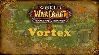 World of Warcraft Quest: Vortex (Alliance)