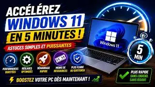 🚀 Acc&eacute;l&eacute;rez Windows 11 en 5 Minutes ! Astuces Simples et Puissantes