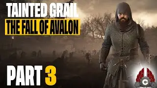 Tainted Grail: The Fall Of Avalon | 1.0 Release | Part 3