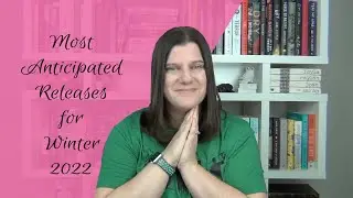Most Anticipated Winter Releases