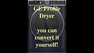 GE Profile Gas Dryer Fuel Conversion from NG to LP