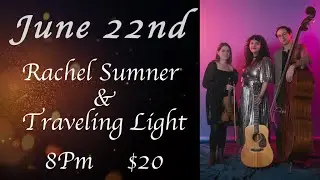 Streamin' Steve's-Rachel Sumner & Traveling Light