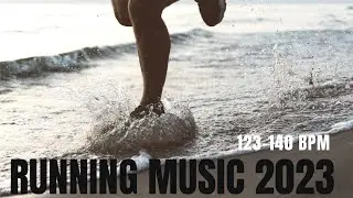 Running Music 2023 - Best Running Music - 123-140 BPM