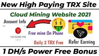 New Cloud Mining Website 2021 / New Tron Trx Mining Site / Solid Learning
