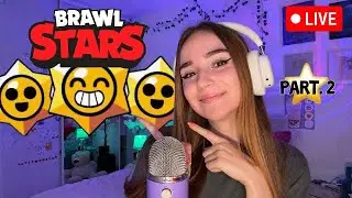 ASMR BRAWL STARS ⭐ Live rediffusion /Part. 2