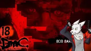 Playthrough pt18: DmC: Devil May Cry (Xbox 360) Do it live